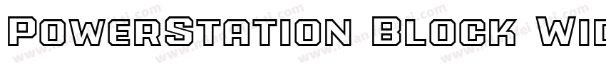 PowerStation Block Wide Low字体转换